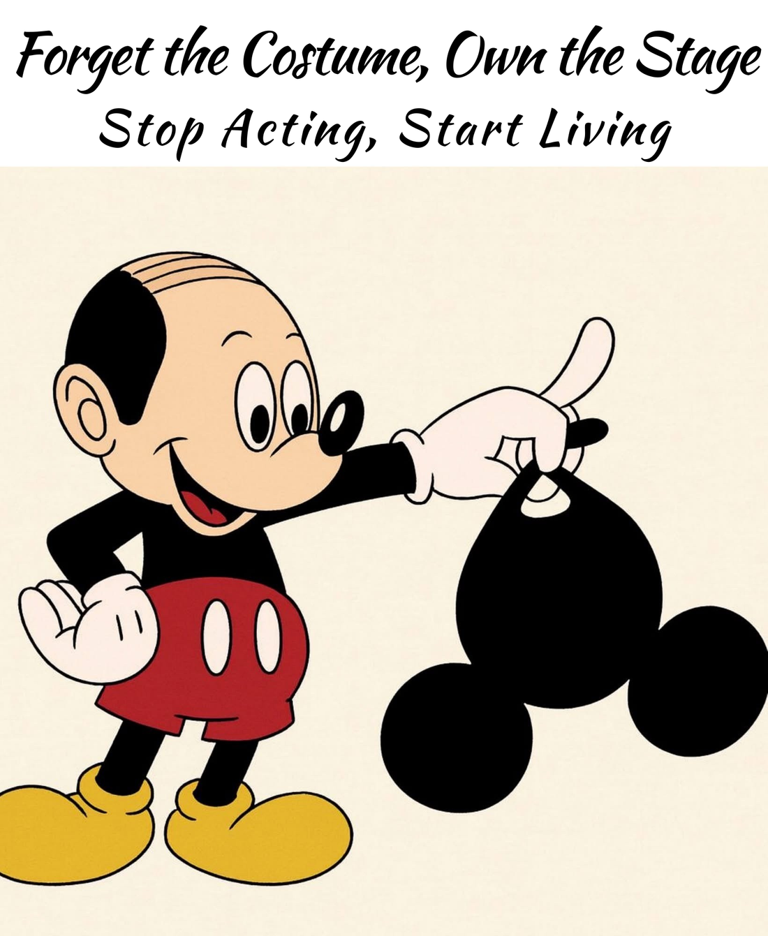 STOP ACTING, START LIVING